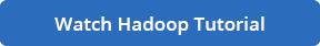 Watch-Hadoop-Tutorial