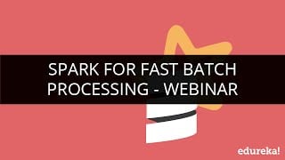 Apache Spark For Faster Batch Processing