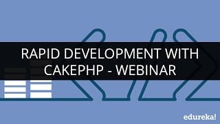 Rapid Development With CakePHP