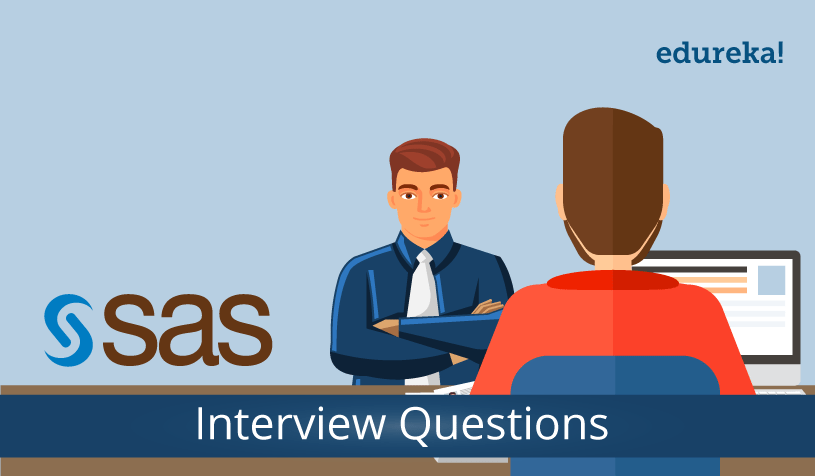 what are sas interview questions what are sas interview questions