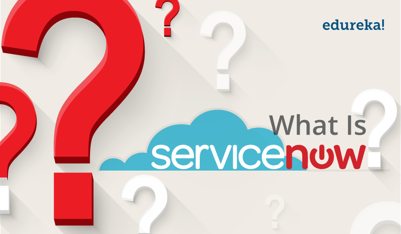 What Is Servicenow Getting Started With The Servicenow Platform