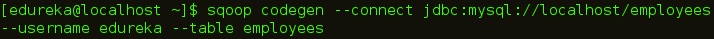 Sqoop Codegen Command - Apache Sqoop Tutorial - Edureka