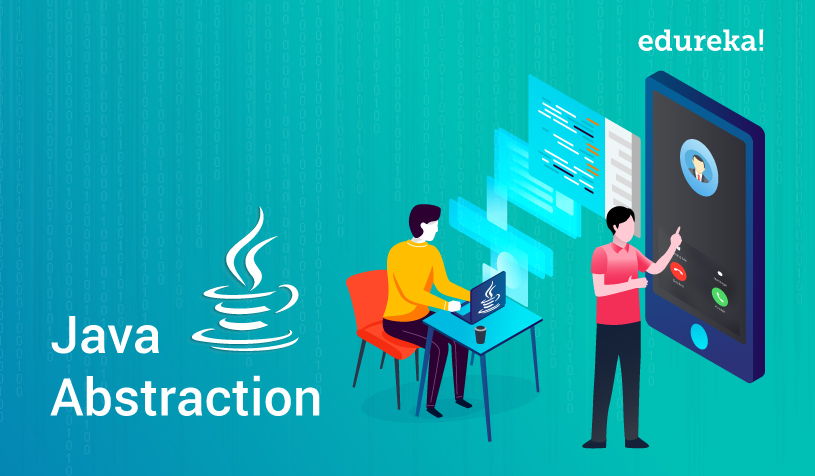 Java Abstraction Learn Abstraction In Java With Examples Edureka
