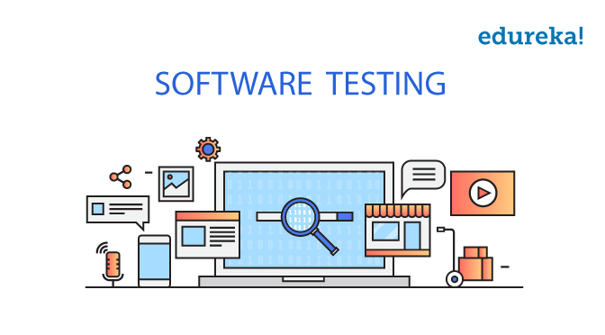 What is software testing - Software Testing Tutorial - Edureka