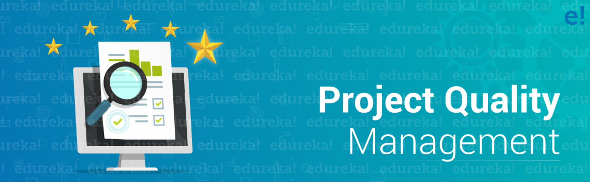 PQM - Project Quality Management - Edureka