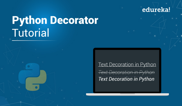 Python Decorator Tutorial Introduction To Decorator In Python