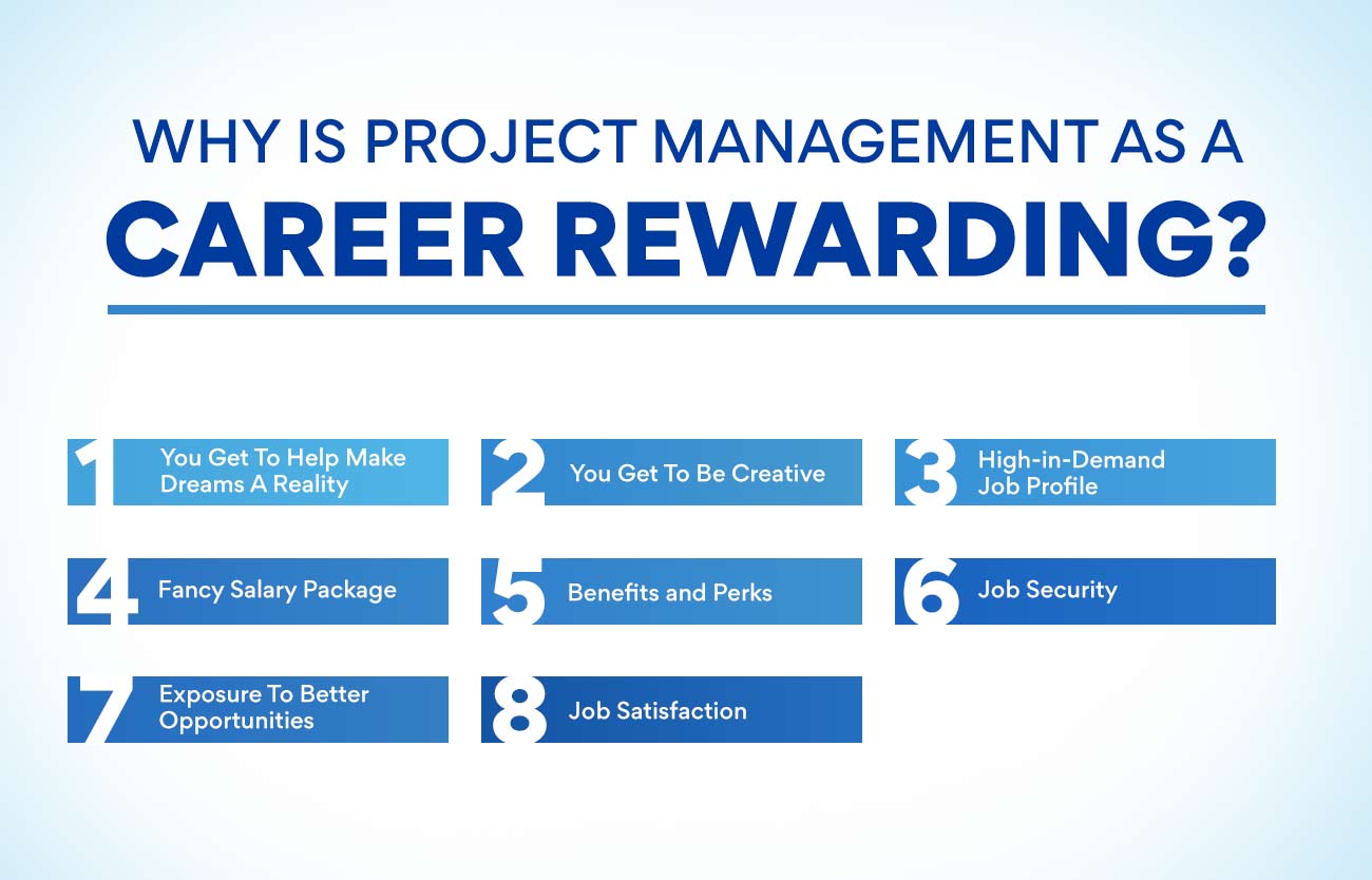 Why is project management as a career rewarding? 
