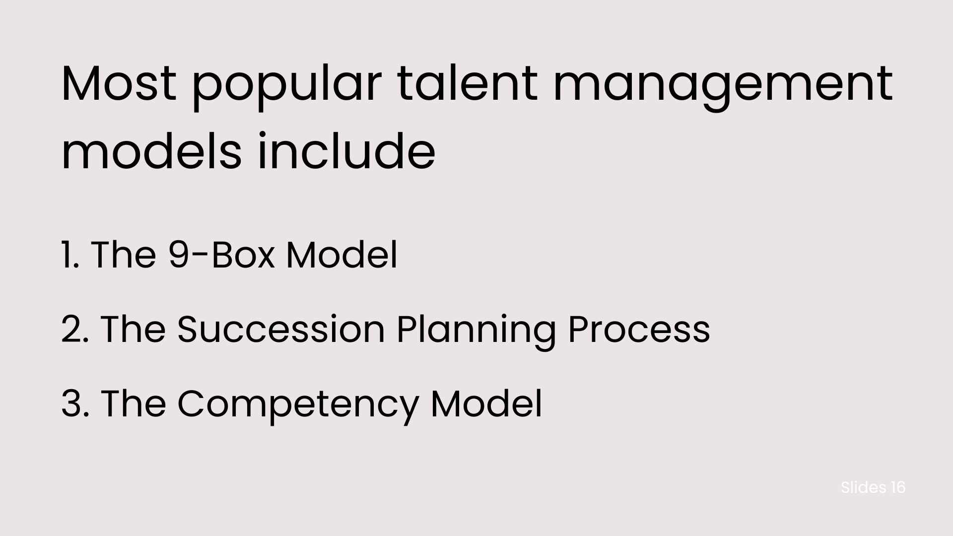 Most popular talent management models include