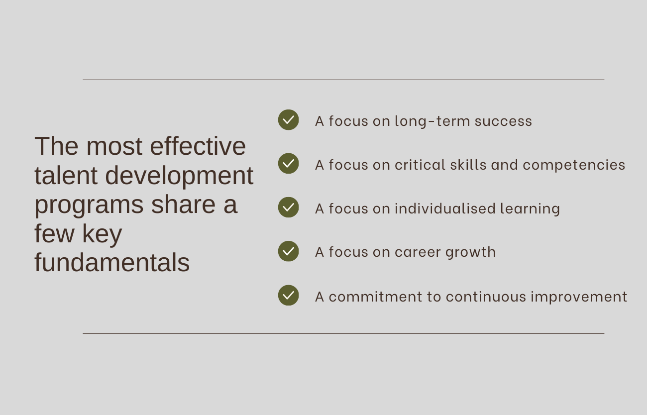 The most effective talent development programs share a few key fundamentals