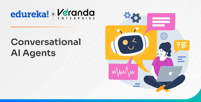 Conversational AI Agents