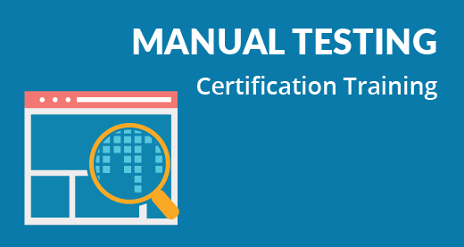 Manual Testing Certification Training Manual Testing Certification Training