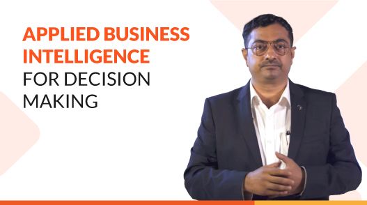 Applied Business Intelligence for Decision Making course video preview